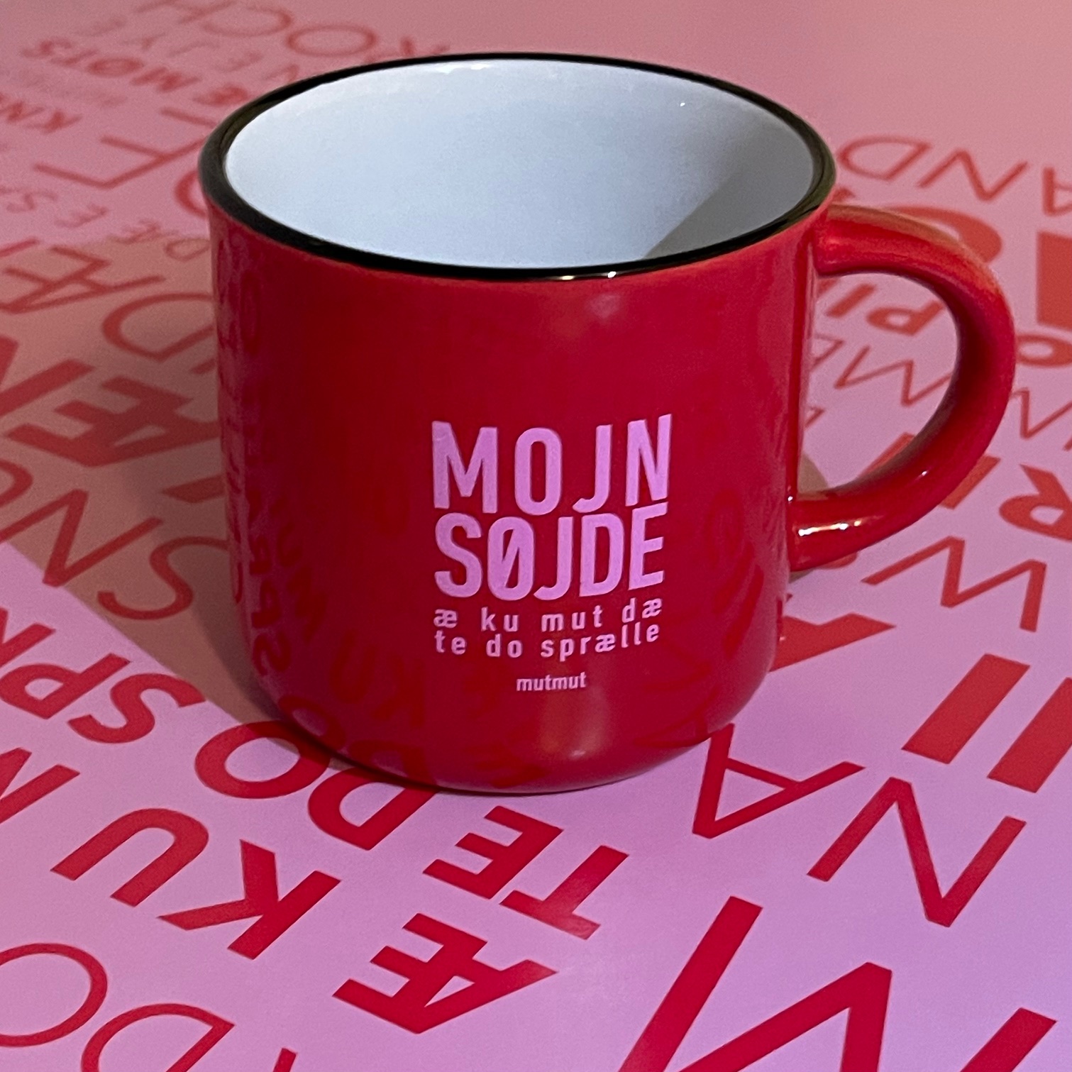 MOJN SØJDE - Æ KU MUT DÆ