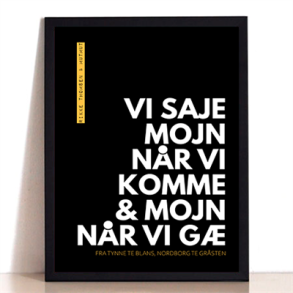 MOJN NR VI KOMME - PLAKAT i SORT/GUL A4