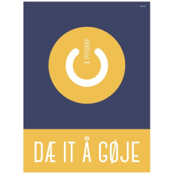 D IT  GJE - PYTKNAP - PLAKAT BL/GUL